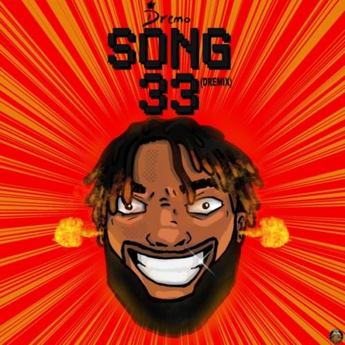 Song33 by Dremo Mp3 Download