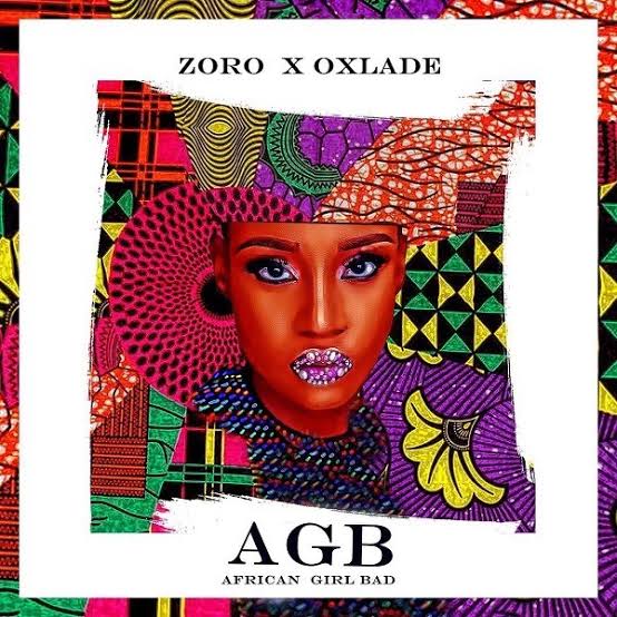 Zoro by African Girl Bad ft. Oxlade MP4 download